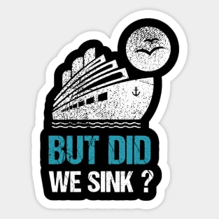 But  did we sink? Sticker